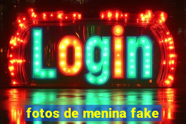 fotos de menina fake